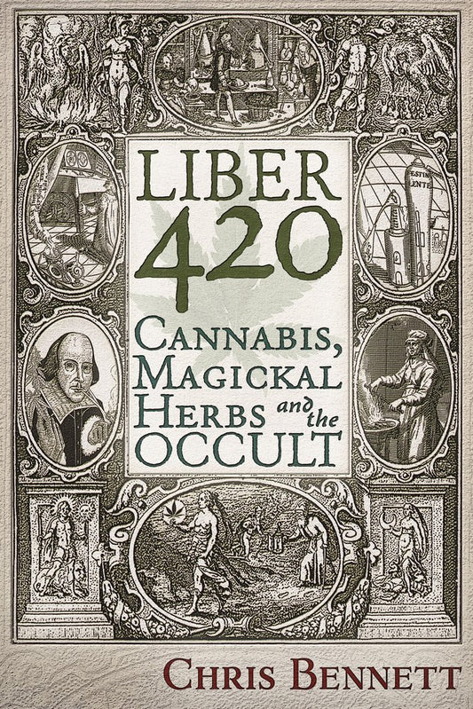LIBRO LIBER 4:20 CANNABIS MAGICKAL HERBS AND THE OCCULT