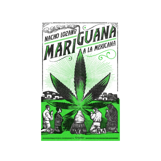 LIBRO MARIHUANA A LA MEXICANA